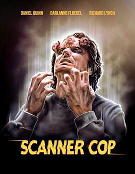 秘密研究所《超能特警 Scanner Cop》免费在线观看